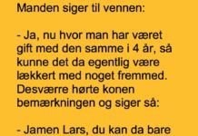 Manden til vennen om sin kone …