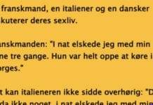 En franskmand, italiener og en dansker snakker om deres privatliv…