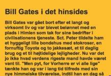 Bill Gates er kommet i himlen…