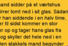 En ulykkelig mand sidder pĂĄ et værtshus….