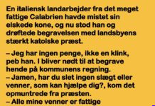 Den fattige landarbejder havde mistet sin kone…