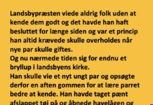 Et nyt ungt par i byen skulle vies og præsten gjorde sig klar…