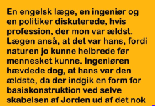 En læge, en ingeniør og en politiker diskuterede, hvis profession der var ældst…